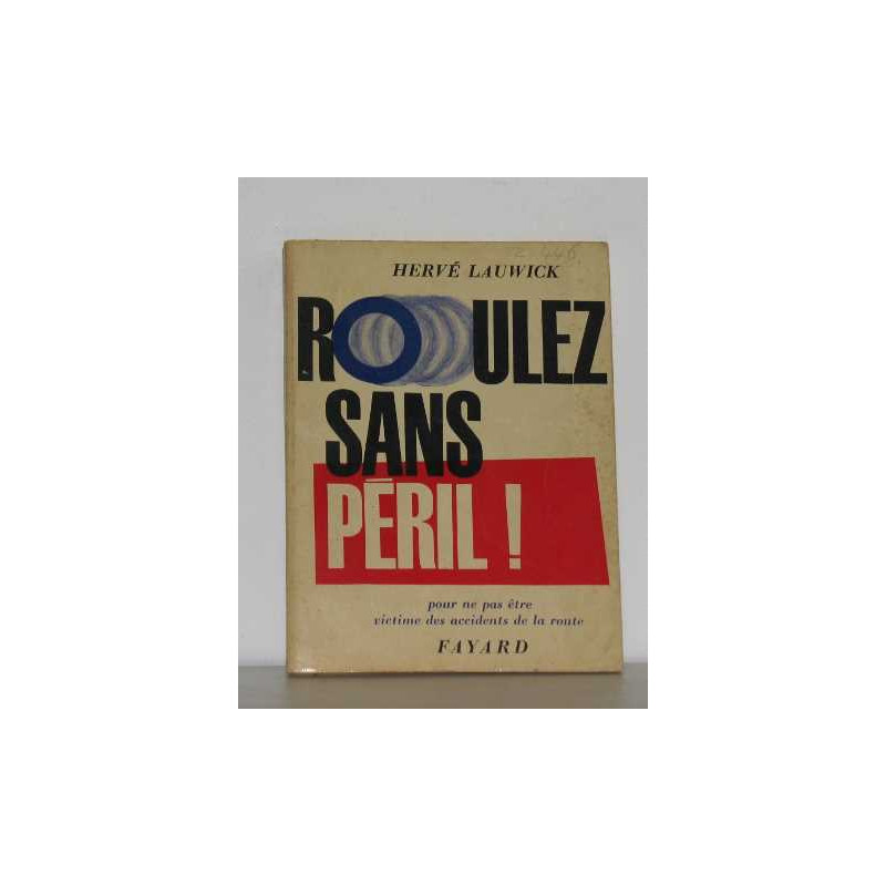 Roulez sans péril