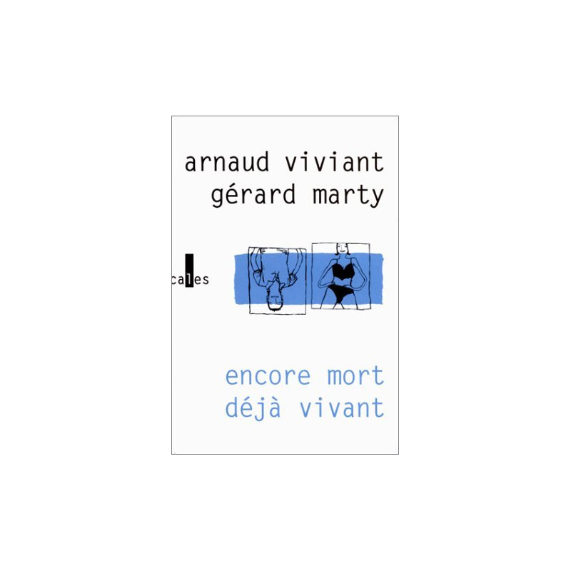 Encore mort déjà vivant