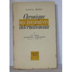 Chronique des événements internationaux tome II mes trois...
