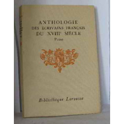 Anthologie des écrivains français du XVIIIeme siècle prose