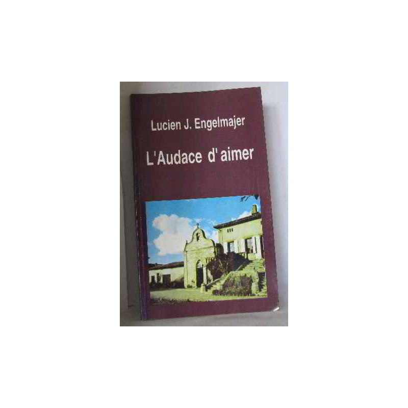 L'audace d'aimer