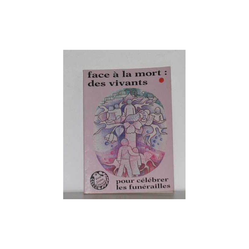 Face a la mort : des vivants