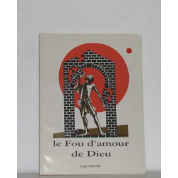 Le fou d'amour de dieu