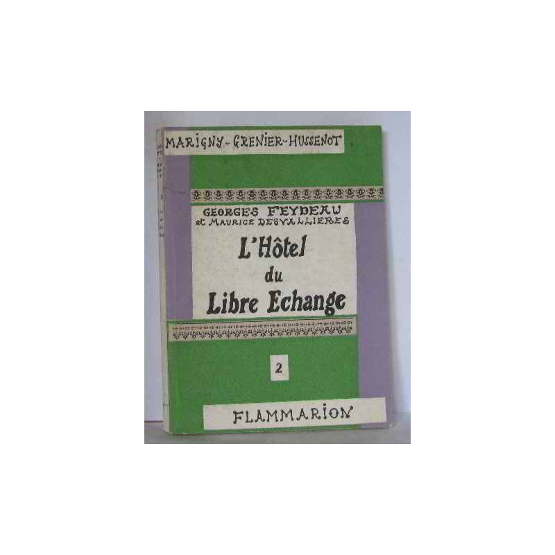 L'hôtel du libre échange
