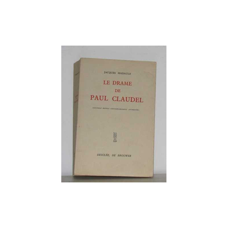 Le drame de paul claudel