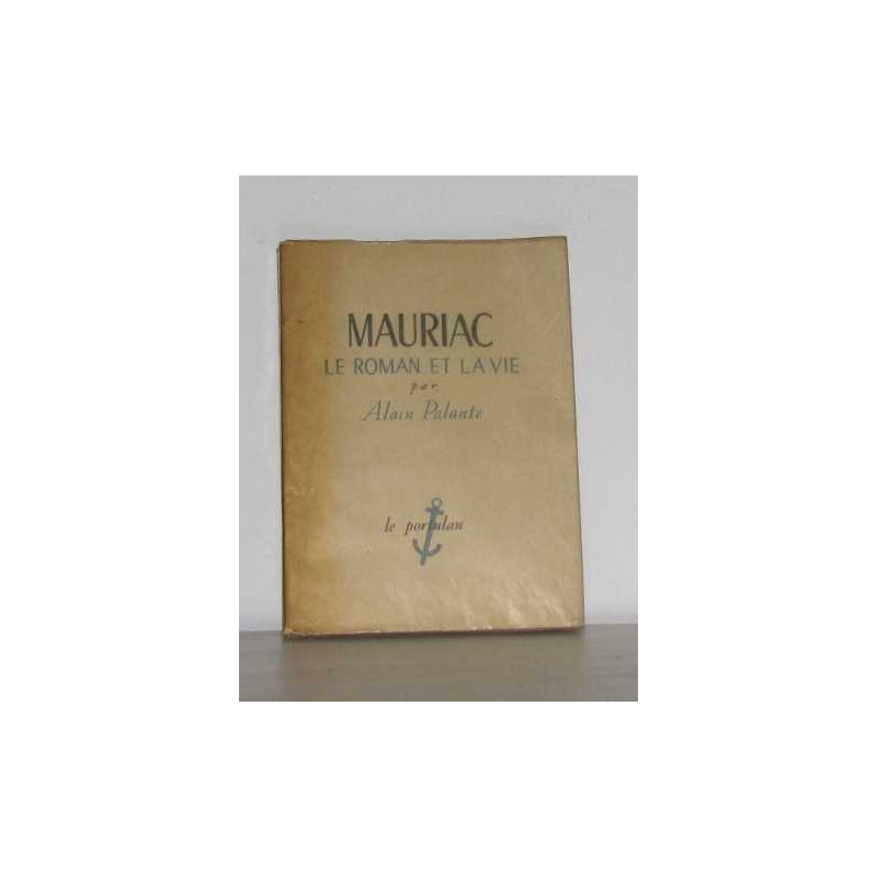 Mauriac Le roman et la vie