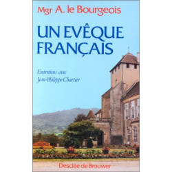 Un évêque français : Entretiens avec Jean-Philippe Chartier