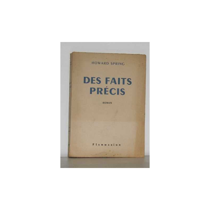 Des faits précis