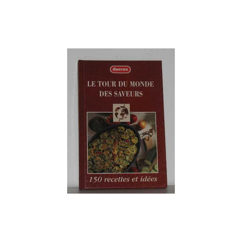 Le tour du monde des saveurs