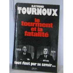 Le tourment et la fatalité