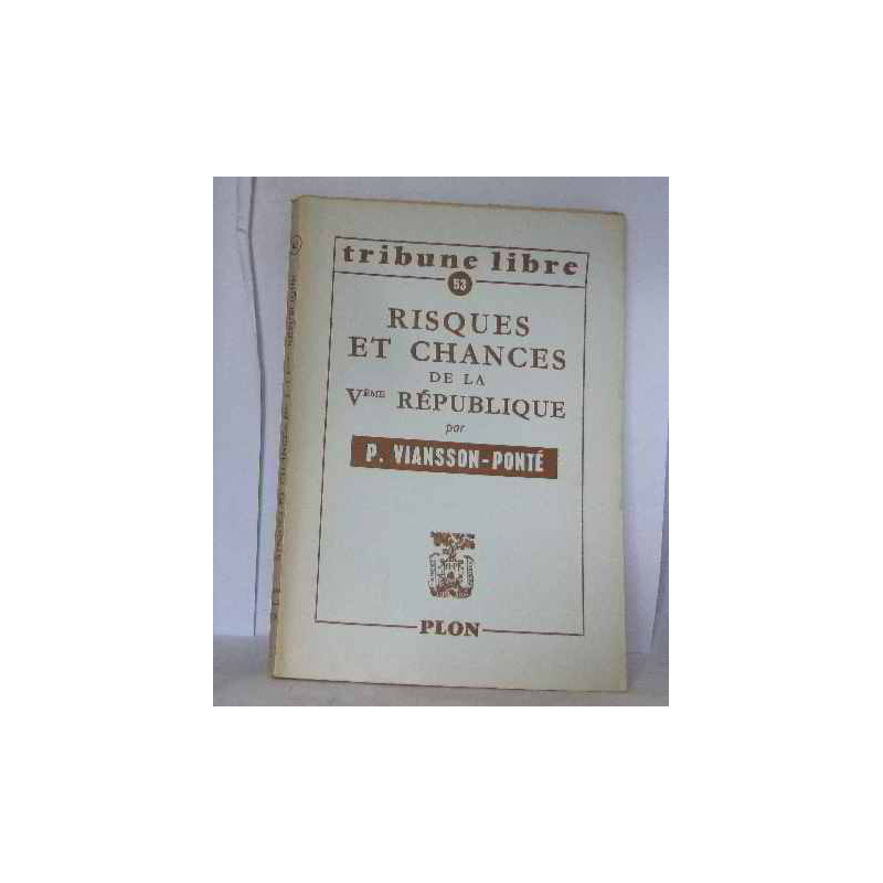 Risques et chances de la Vème république