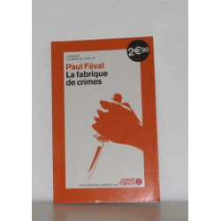 La fabrique de crimes