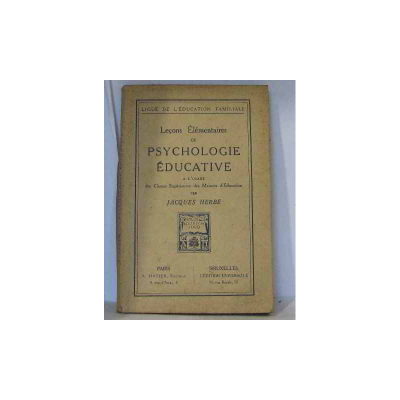 Leçons élémentaires de psychologie éducative à l'usage des classes...