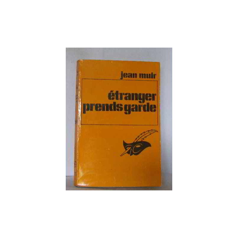 Étranger prends garde