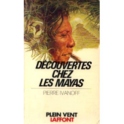 Découvertes chez les mayas
