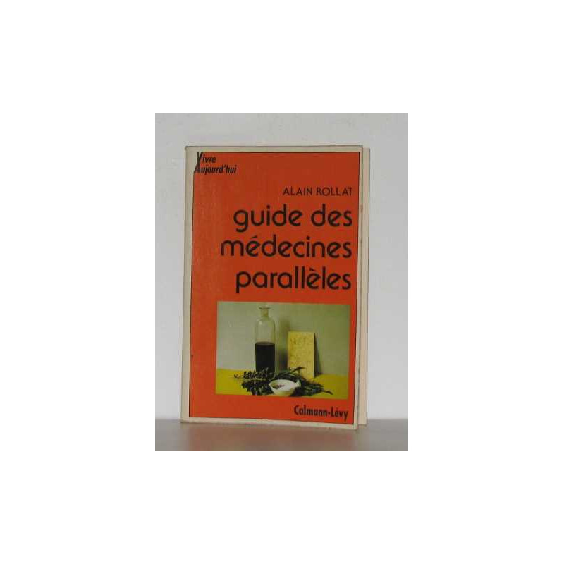 Guide des médecines parallèles