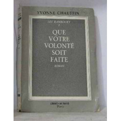 Les Rambourt. 1. Que votre volonté soit faite