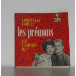 Les prénoms que signifient ils? comment les choisirs