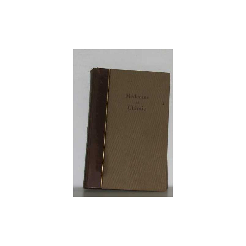 Médecine et chimie tome II