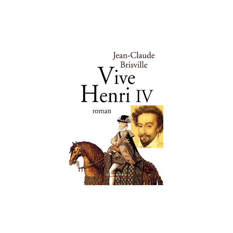 Vive henri IV