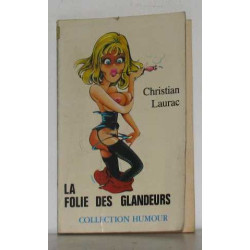 La folie des glandeurs