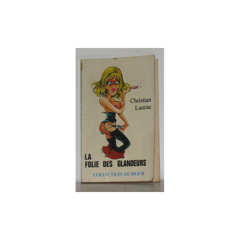 La folie des glandeurs