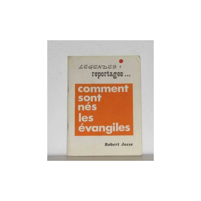 Comment sont nés les évangiles
