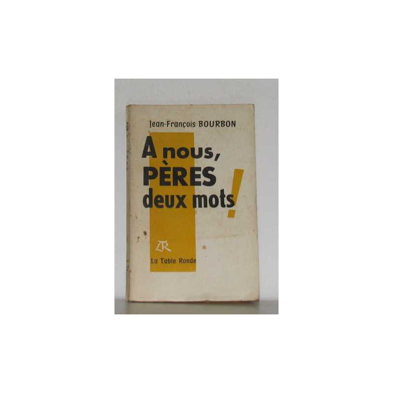 A nous pères deux mots