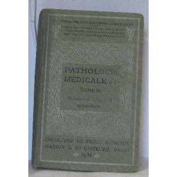 Pathologie médicale tome III Maladies de l'appareil respiratoire