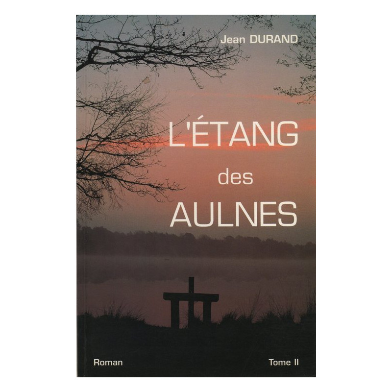 L'etang des aulnes tome 1