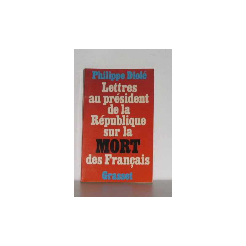 Lettres au président de la république sur la mort des français