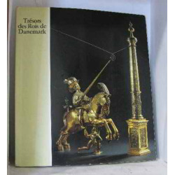 Tresors des rois de Danemark: Exposition organisee avec la...