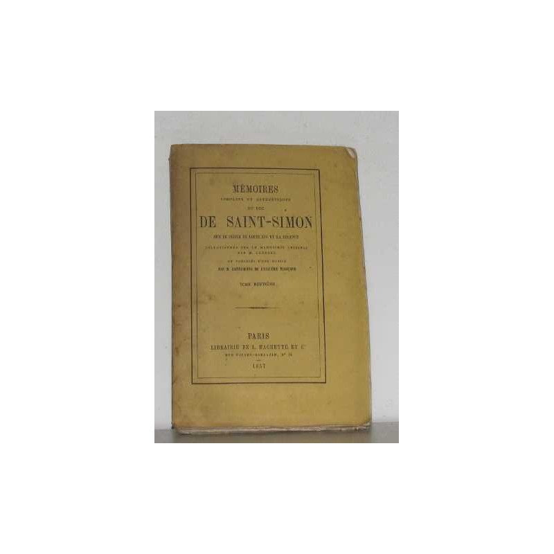 Mémoires complets et authentiques du duc de saint-simon tome IX