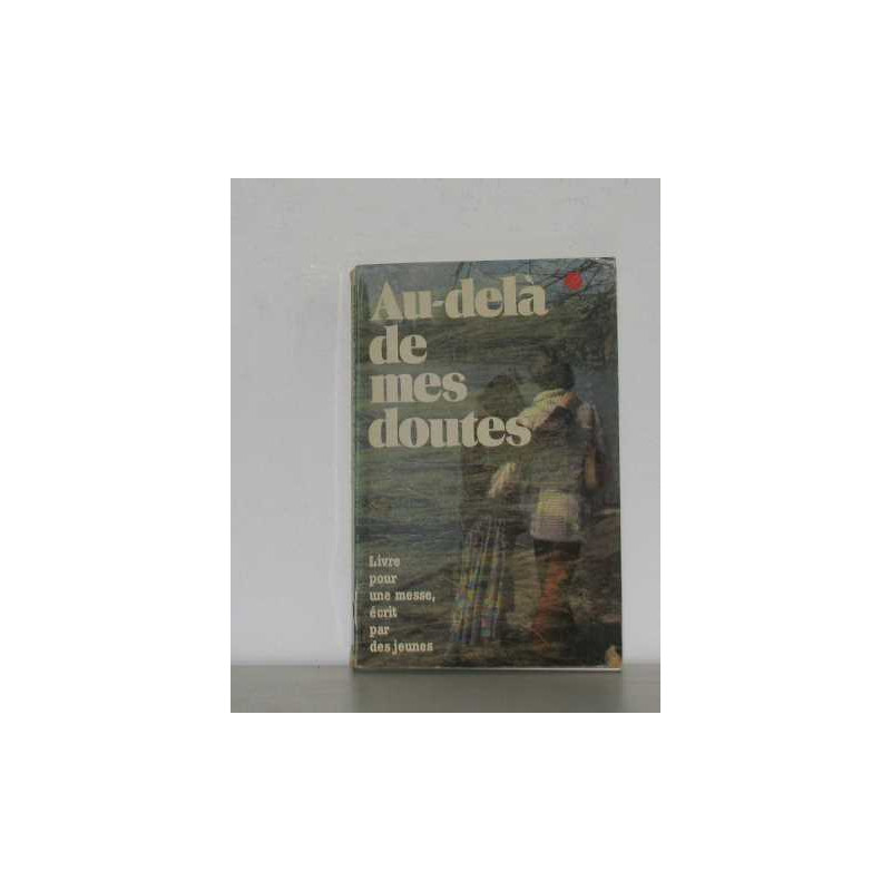 Au dela de mes doutes