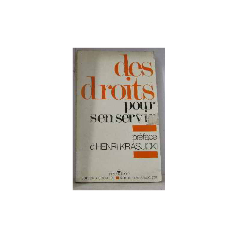 Des droits pour s'en servir