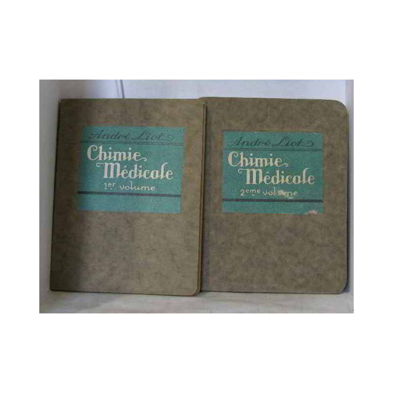 Chimie médicale tomes I et II