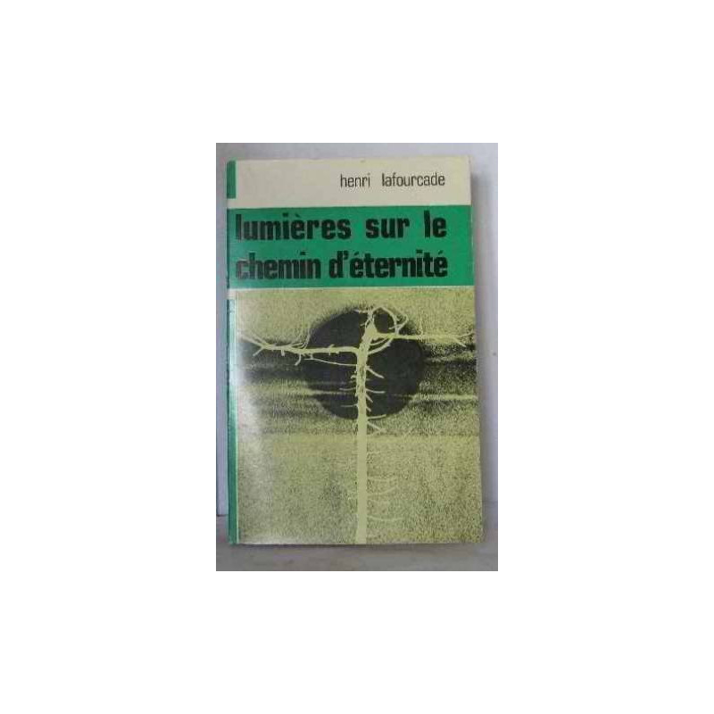 Lumières sur le chemin d'éternité