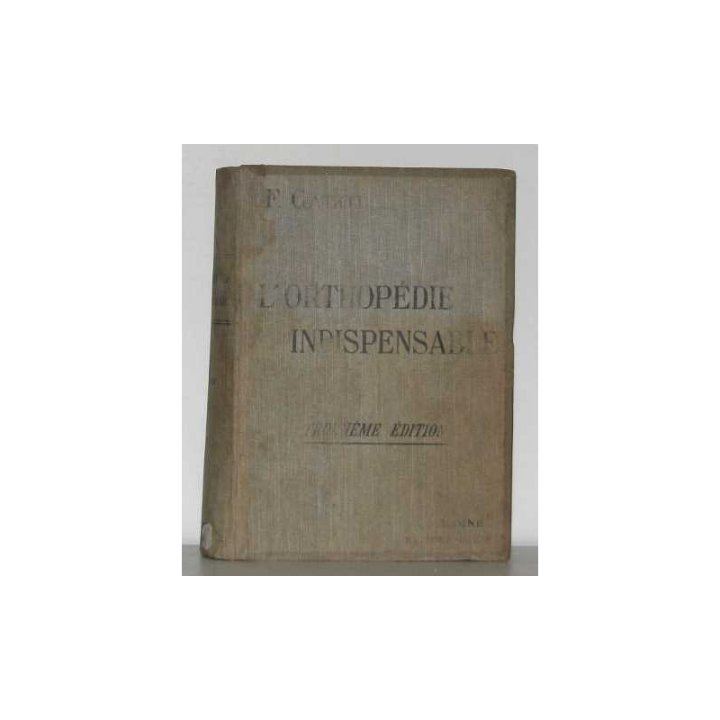 L'orthopédie indispensable aux praticiens