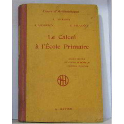 Le calcul à l'école primaire cours moyen et cours supérieur