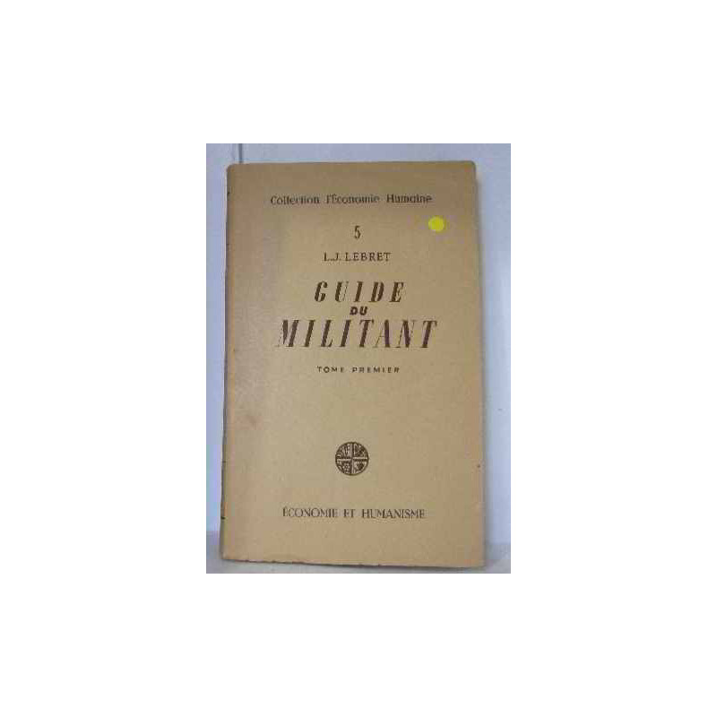 Guide du militant tome premier