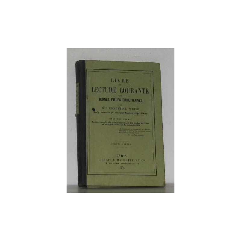Livre de lecture courante des jeunes filles chrétiennes deuxième...