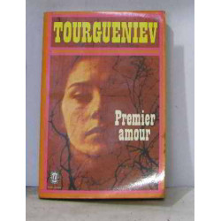 Premier amour Suivi de L'Auberge de grand chemin Et del'antchar