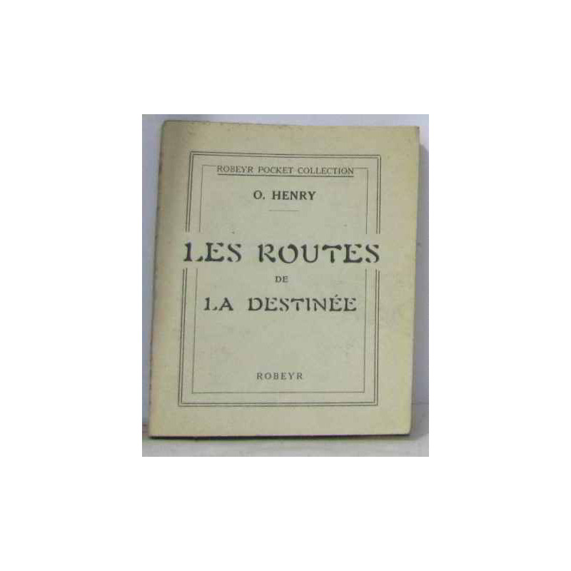 Les routes de la destinée