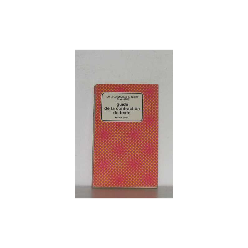 Guide de la contraction de texte faire le point