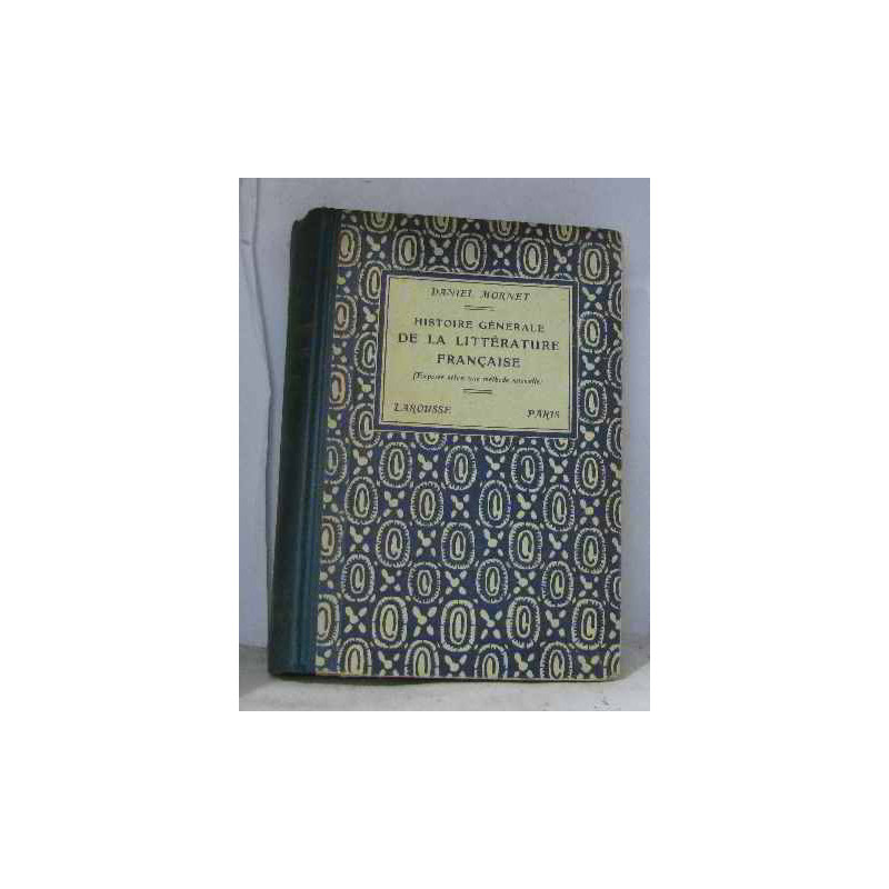 Histoire Generale De La Litterature Francaise (Exposee Selon Une...