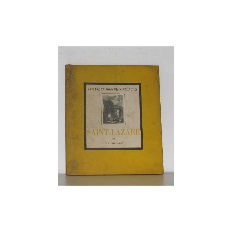 Les vieux hopitaux français saint-lazare