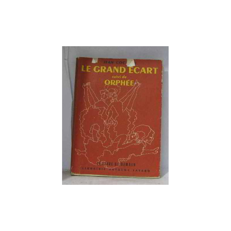 Le grand écart suivi de Orphée