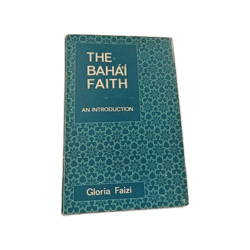 The Baháʼí Faith: An Introduction