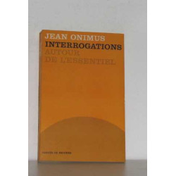 Interrogations autour de l'essentiel
