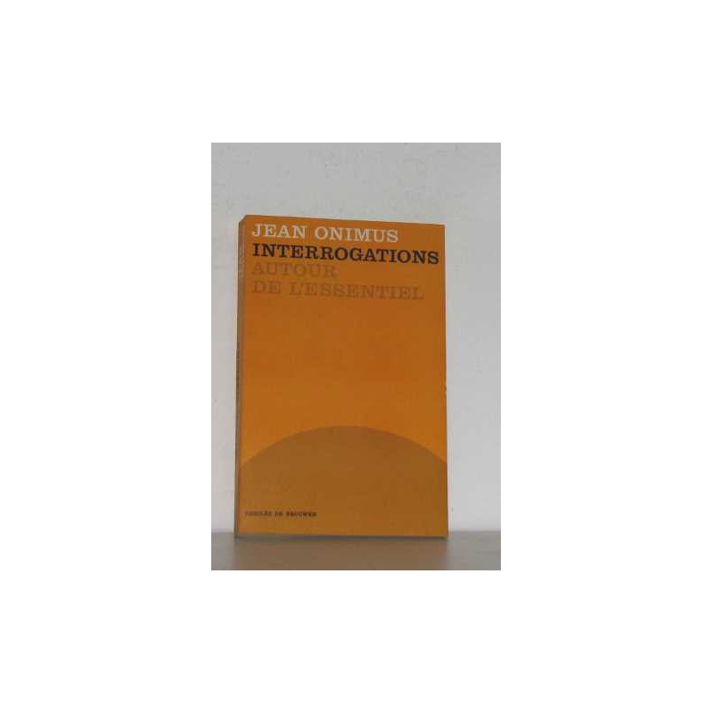 Interrogations autour de l'essentiel